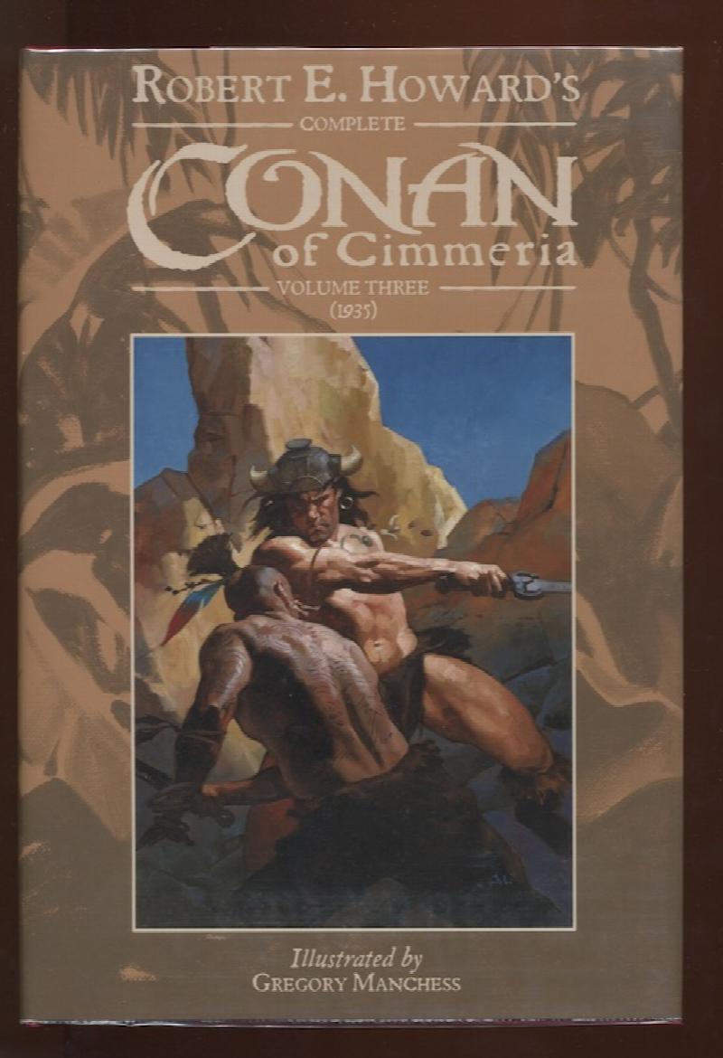 CONAN OF CIMMERIA, COMPLETE: 3-Volumes. Each volume signed by the artist. A  matching numbered set.